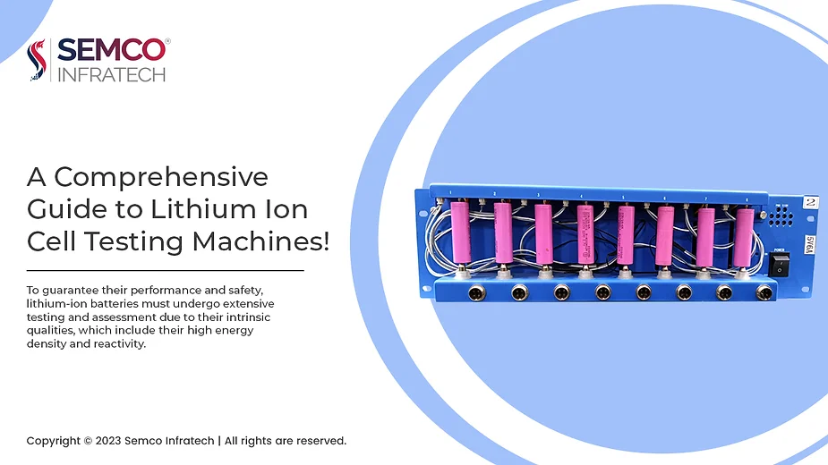 Lithium-Ion Cell Testing Machines