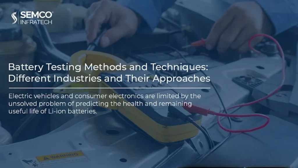 Battery Testing Methods and Techniques